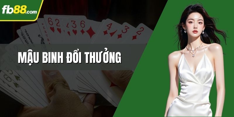 Mậu Binh Đổi Thưởng