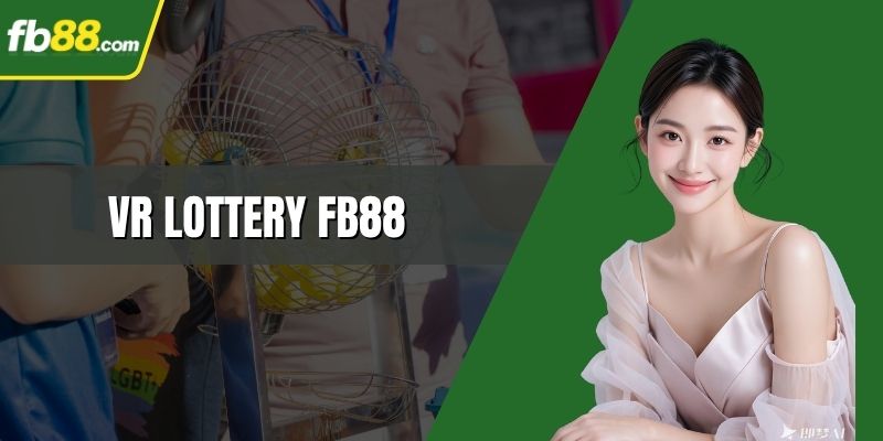 VR Lottery FB88
